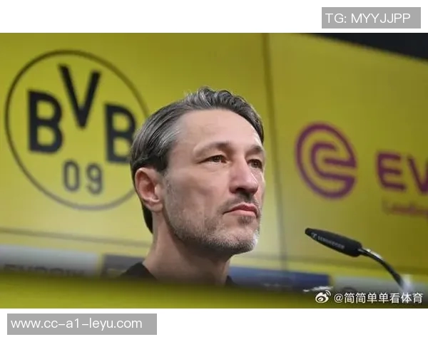 科瓦奇称多特球员下半场体能充沛令他倍感安心